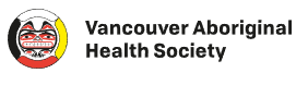 ​Vancouver Aboriginal Health Society (VAHS)